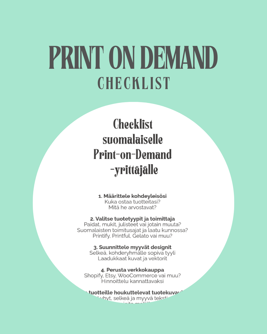 Checklist  suomalaiselle  Print-on-Demand  -yrittäjälle